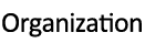Organization
